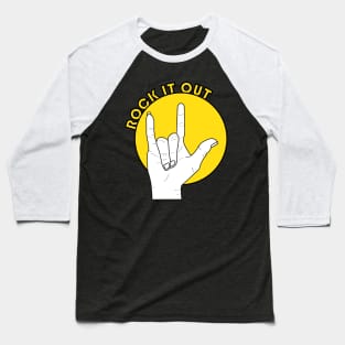 ROCK IT OUT Baseball T-Shirt